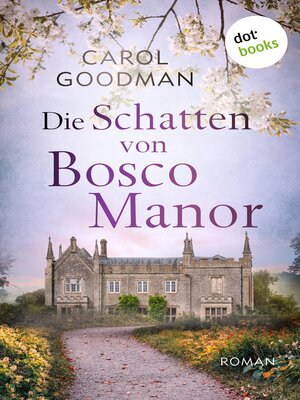 cover image of Die Schatten von Bosco Manor